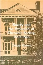 Book cover of Slavery and the Evolution of Cherokee Society, 1540–1866 by Theda Perdue