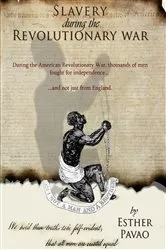 Book cover of Slavery During the Revolutionary War by Esther Pavao
