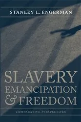 Book cover of Slavery, Emancipation, and Freedom by Stanley L. Engerman
