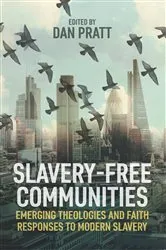 Book cover of Slavery-Free Communities by Dan Pratt