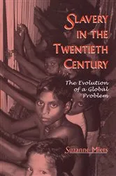 Book cover of Slavery in the Twentieth Century by Suzanne Miers