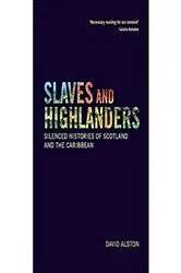 Book cover of Slaves and Highlanders by David Alston