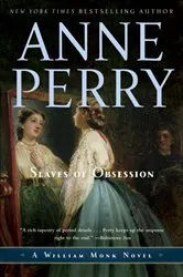Book cover of Slaves of Obsession by Anne Perry