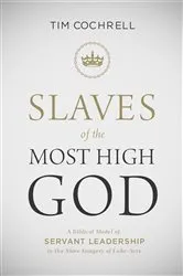 Book cover of Slaves of the Most High God by Timothy Cochrell