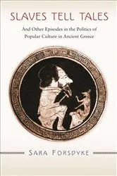 Book cover of Slaves Tell Tales by Sara Forsdyke