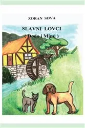 Book cover of Slavni lovci (Dodo i Mini) by Zoran Sova