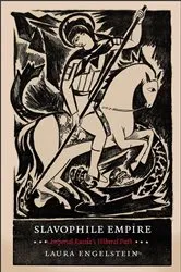 Book cover of Slavophile Empire by Laura Engelstein