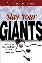 Book cover of Slay Your Giants by Nell W. Mohney