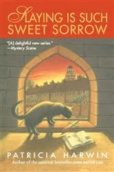 Book cover of Slaying is Such Sweet Sorrow by Patricia Harwin