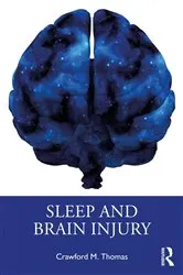 Book cover of Sleep and Brain Injury by Crawford M. Thomas
