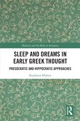 Book cover of Sleep and Dreams in Early Greek Thought by Stephanie Holton