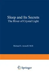 Book cover of Sleep and Its Secrets by Michael S. Aronoff