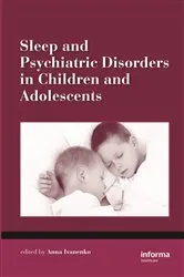 Book cover of Sleep and Psychiatric Disorders in Children and Adolescents by Anna Ivanenko