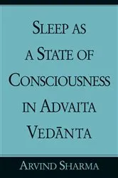 Book cover of Sleep as a State of Consciousness in Advaita Vedānta by Arvind Sharma