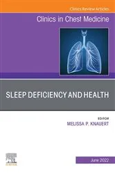 Book cover of Sleep Deficiency and Health, An Issue of Clinics in Chest Medicine, E-Book by Knauert MD, PhD, Melissa P.