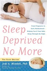 Book cover of Sleep Deprived No More by Jodi A. Mindell