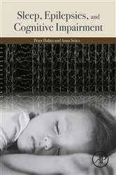 Book cover of Sleep, Epilepsies, and Cognitive Impairment by Peter Halasz