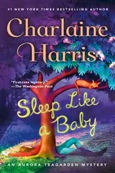 Book cover of Sleep Like a Baby by Charlaine Harris