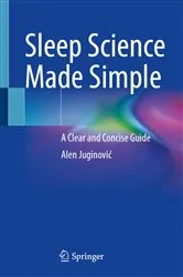 Book cover of Sleep Science Made Simple by Alen Juginović