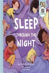 Book cover of Sleep Through the Night (Teeny Tiny Stevies) by Byll Stephen