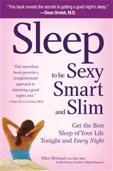 Book cover of Sleep to be Sexy, Smart, & Slim by Unknown