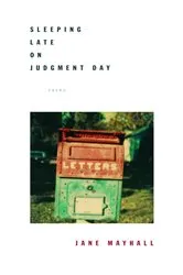 Book cover of Sleeping Late on Judgment Day by Jane Mayhall