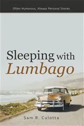 Book cover of Sleeping with Lumbago by Sam Culotta