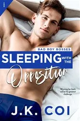 Book cover of Sleeping with the Opposition by J.K. Coi