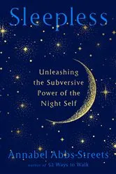 Book cover of Sleepless by Annabel Abbs-Streets