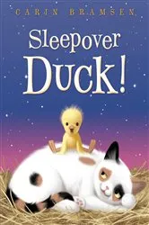 Book cover of Sleepover Duck! by Carin Bramsen