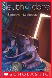 Book cover of Sleepover Stakeout (Sleuth or Dare #2) by Kim Harrington