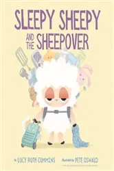 Book cover of Sleepy Sheepy and the Sheepover by Lucy Ruth Cummins
