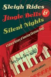 Book cover of Sleigh Rides, Jingle Bells, and Silent Nights by Ronald D. Lankford