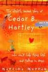 Book cover of Slightly Bruised Glory of Cedar B. Hartley by Martine Murray