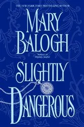 Book cover of Slightly Dangerous by Mary Balogh