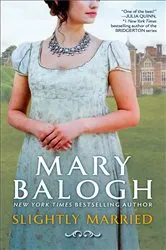 Book cover of Slightly Married by Mary Balogh