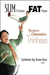 Book cover of Slim Chance Fat Hope: Society's Obsession With Thinness by Unknown