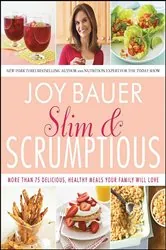 Book cover of Slim & Scrumptious by Joy Bauer