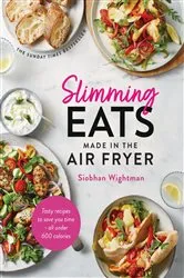 Book cover of Slimming Eats Made in the Air Fryer by Siobhan Wightman