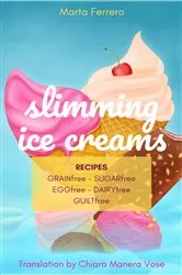 Book cover of Slimming Ice Creams by Marta Ferrero