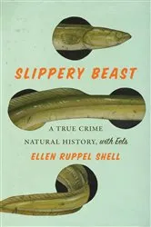 Book cover of Slippery Beast by Ellen Ruppel Shell