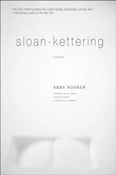 Book cover of Sloan-Kettering by Abba Kovner