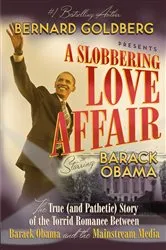 Book cover of Slobbering Love Affair by Bernard Goldberg