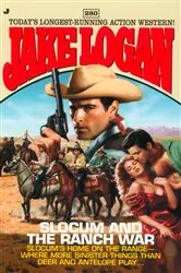 Book cover of Slocum #280: Slocum and the Ranch War by Jake Logan