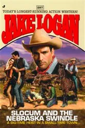 Book cover of Slocum #287: Slocum and the Nebraska Swindle by Jake Logan