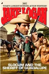 Book cover of Slocum 307: Slocum and the Sheriff of Guadalupe by Unknown
