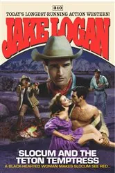 Book cover of Slocum #310: Slocum and the Teton Temptress by Unknown