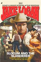 Book cover of Slocum 311: Slocum and the Slanderer by Jake Logan