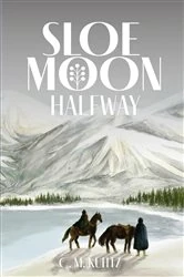 Book cover of Sloe Moon by C. M. Kuhtz