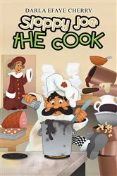 Book cover of Sloppy Joe the Cook by Cherry , Darla , Efaye